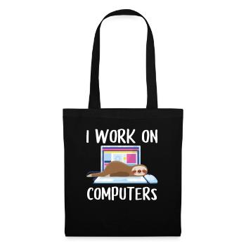 I work on computers Computer Progammierer Geschen - Stoffbeutel - Schwarz - Vorne