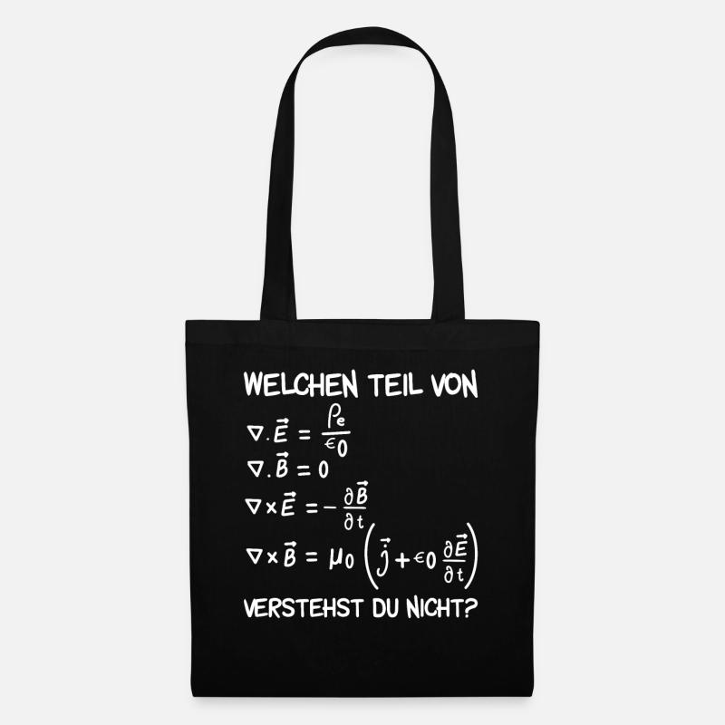 Welchen Teil von Maxwell Gleichungen Geschenk - Stoffbeutel - Schwarz