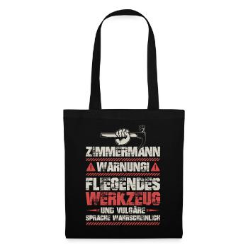 Zimmermann Zimmerer Handwerker Zimmerei Geschenk - Stoffbeutel - Schwarz - Vorne