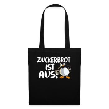 Lustiger Pinguin mit Peitsche Zuckerbrot ist aus - Stoffbeutel - Schwarz - Vorne