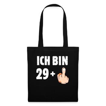 Ich bin 29 plus eins - Stoffbeutel - Schwarz - Vorne
