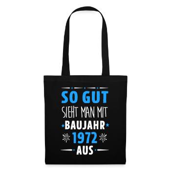 So gut sieht man mit Baujahr 1972 aus - Stoffbeutel - Schwarz - Vorne