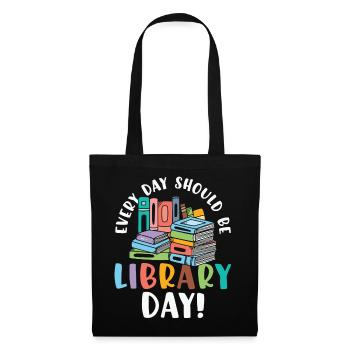 Every Day Should be Library Day Reading Books - Sac en tissu - noir - Devant