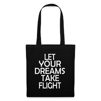 Let your Dreams Take Flight - Tote Bag - black - Front