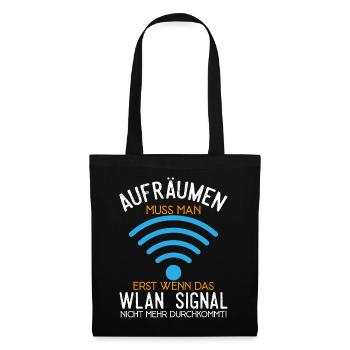 Aufräumen erst wenn das Wlan nicht mehr durchkommt - Stoffbeutel - Schwarz - Vorne