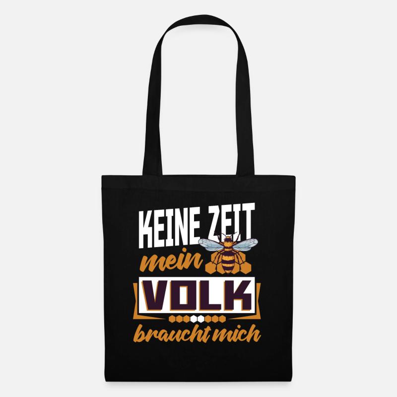 Keine Zeit mein Volk ruft Bienen Imker Honig - Stoffbeutel - Schwarz