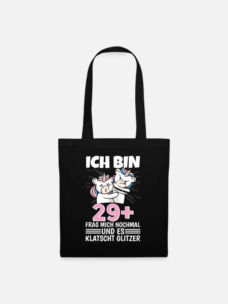 Ich bin 29+ Frag mich nochmal und klatscht Glitzer - Stoffbeutel - Schwarz
