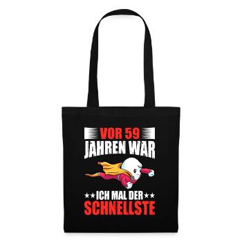 59 Jahre war ich der schnellste 59. Geburtstag - Stoffbeutel - Schwarz - Vorne