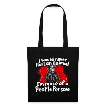 Je ne ferais jamais de mal à un animal, je suis plus susceptible - Sac en tissu - noir - Devant