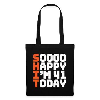 soooo happy i'm 41 Funny 41st birthday 41 - Tote Bag - black - Front