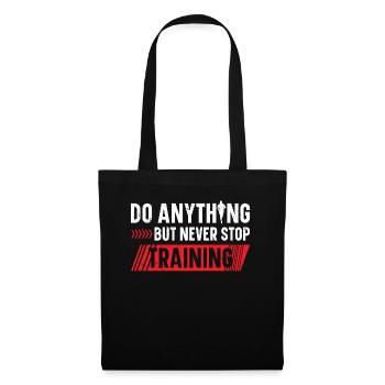 Do Anything But Never Stop Training Runner - Tote Bag - black - Front