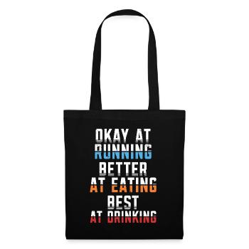 Okay when running better when eating - Tote Bag - black - Front