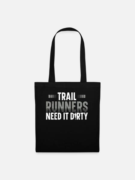Trailrunner Brauchen Es Dirty Läufer Marathon - Stoffbeutel - Schwarz