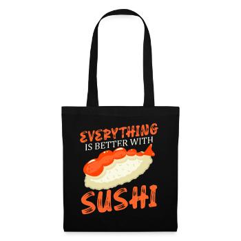 Alles Ist Besser Mit Sushi-liebhaber Japan - Stoffbeutel - Schwarz - Vorne