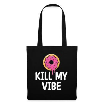 Donut Kill My Vibe | Donut Lover Tshirt | Drôle - Sac en tissu - noir - Devant
