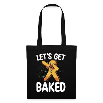 Let's Get Baked | Baker Shirt | Bake Tshirt | - Tote Bag - black - Front