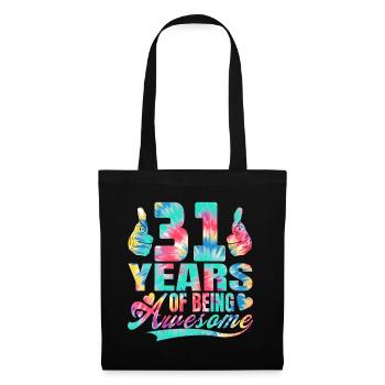 31st birthday or anniversary 31 years of being - Tote Bag - black - Front