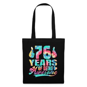 76th birthday or anniversary 76 years of being - Tote Bag - black - Front