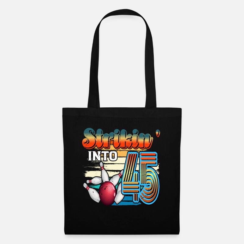 Strikin' Into 45 Bowling Bowler Feier Zum 45. - Stoffbeutel - Schwarz