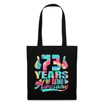 73rd birthday or anniversary 73 years of being - Tote Bag - black - Front