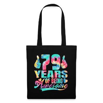 79th birthday or anniversary 79 years of being - Tote Bag - black - Front
