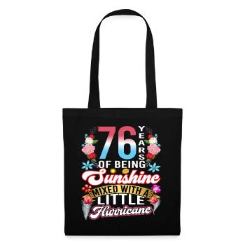 76 years of sunshine mixed with a small - Tote Bag - black - Front