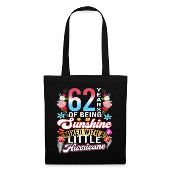 62 years of sunshine mixed with a small - Tote Bag - black - Front