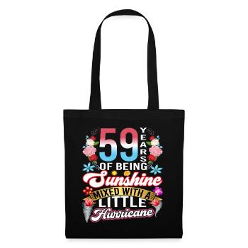 59 years of sunshine mixed with a small - Tote Bag - black - Front