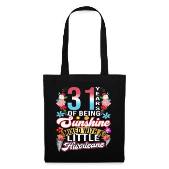 31 years of sunshine mixed with a small - Tote Bag - black - Front