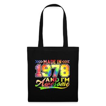 Made In 1978 Und Ich Bin Awesome Tie Dye Bunte - Stoffbeutel - Schwarz - Vorne