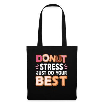 Donut Stress Faites de votre mieux | Donut Lover Tshirt | - Sac en tissu - noir - Devant