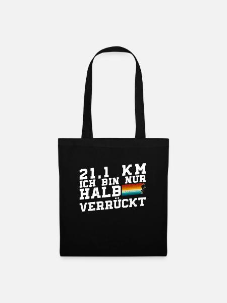 21,1 Km Ich Bin Nur Halb Verrückt - Halbmarathon - Stoffbeutel - Schwarz