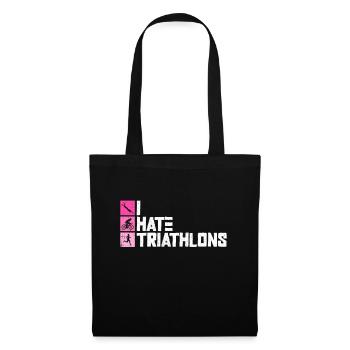 Ich hasse Triathlons - Triathlon Training Frauen - Stoffbeutel - Schwarz - Vorne