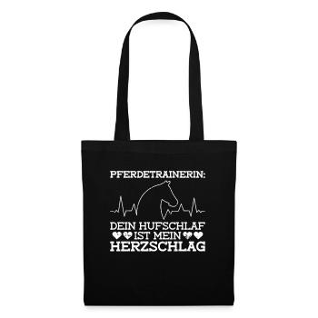Pferdetrainerin: Dein Hufschlag Ist Mein - Stoffbeutel - Schwarz - Vorne