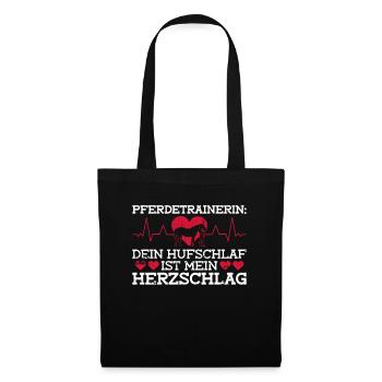 Pferdetrainerin: Dein Hufschlag Ist Mein - Stoffbeutel - Schwarz - Vorne