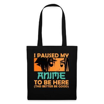 I paused my Anime to be here Manga for Anime Fans - Tote Bag - black - Front