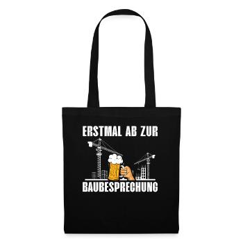 FIRST OFF TO THE BAUBESPRENCHUNG beer lovers - Tote Bag - black - Front