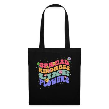 Spreading Kindness Like Flowers Bloom - Tote Bag - black - Front