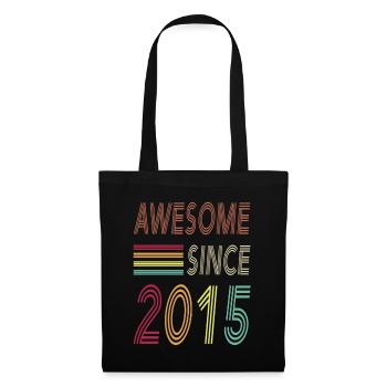 Awesome since 2015 - Stoffbeutel - Schwarz - Vorne