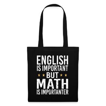 Deutsch is Important but Math is importanter - Tote Bag - black - Front