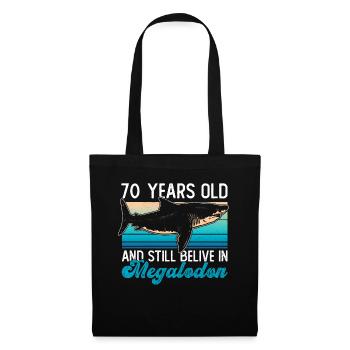 70 years old and still believe in megalodons - Tote Bag - black - Front