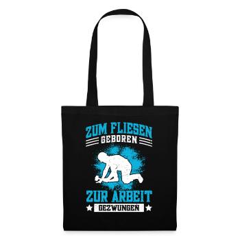 Fliesenleger Spruch - Fliesenlegen & Bodenleger - Stoffbeutel - Schwarz - Vorne