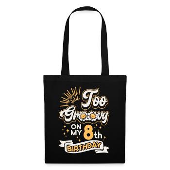 Trop groovy sur mon 8ème anniversaire huit ans - Sac en tissu - noir - Devant