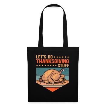 Thanksgiving Day Thanksgiving Gift - Tote Bag - black - Front