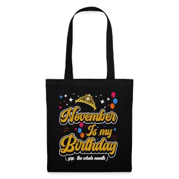 Novembre est mon anniversaire. La célébration de l' - Sac en tissu - noir - Devant