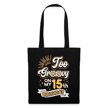 To Groovy On My 15th Birthday Fifteen - Tote Bag - black - Front