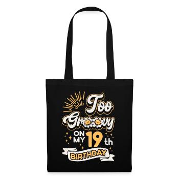 Trop groovy sur mon 19ème anniversaire Dix-neuf ans - Sac en tissu - noir - Devant