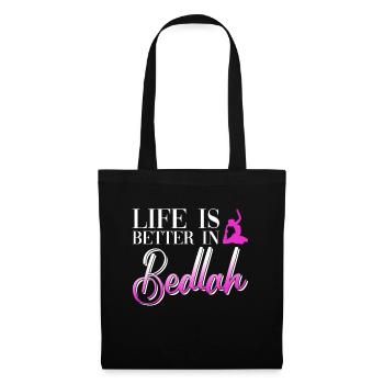 La vie est meilleure à Bedlah - danseuse du ventre - Sac en tissu - noir - Devant