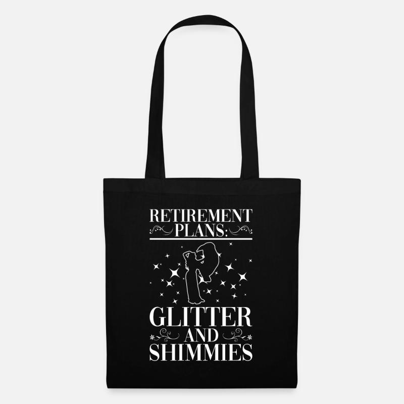 Ruhestand: Glitter And Shimmies Bauchtänzerin - Stoffbeutel - Schwarz