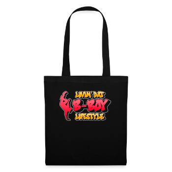 Livin' Dat B-Boy Lifestyle - Breakdance Hip Hop - Stoffbeutel - Schwarz - Vorne
